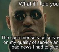 Image result for Quality of Service Meme