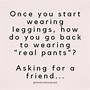 Image result for Leggings Meme