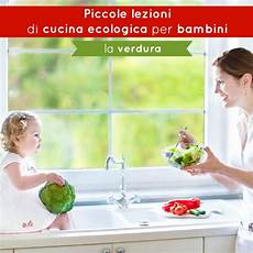 lezioni di cucina piccole lezioni di cucina ecologica per bambini la lezioni di cucina piccole lezioni di cucina ecologica per bambini la