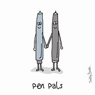 Image result for Pen Pal Meme