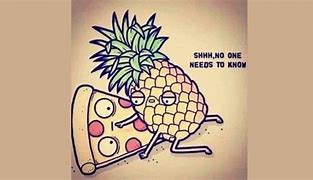 Image result for First Pineapple On Pizza Meme