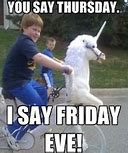 Image result for Friday Eve Images Funny