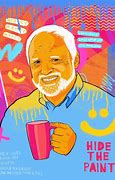 Image result for Funny Hide the Pain Harold Meme