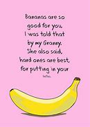 Image result for Funny Banana Quotes