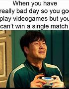 Image result for Its Only a Game Meme