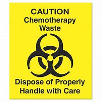Image result for Chemo Waste Sign