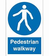Image result for Pedestrian Walkway Signage