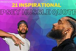 Image result for Nipsey Hussle Quotes About Success