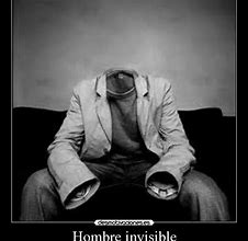 Image result for Una Persona Y Un Hombre Invisible