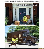 Image result for UPS Driver Meme