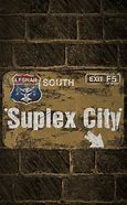 Image result for Suplex City
