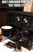 Image result for Broken Computer Meme