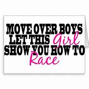 Image result for Girl Racing Quotes