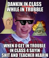 Image result for Bad Luck Brian Class