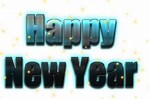 Image result for Happy New Year to You All