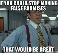 Image result for Fake Promise Meme