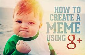 Image result for How to Create Memes