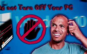 Image result for Do Not Turn Off Them Computer