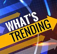 Image result for Most Trending News