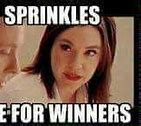 Image result for Sprinkles Are for Winners Meme