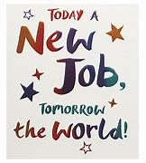 Image result for Happy First Day of New Job