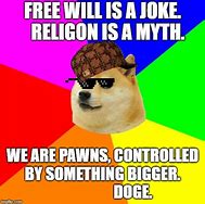 Image result for Free Will Meme