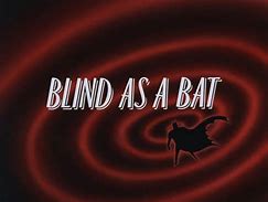 Image result for Batman Blind as a Bat
