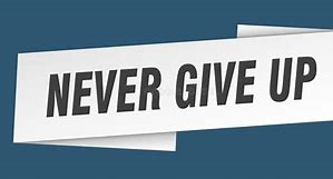 Image result for Never Give Up Banner