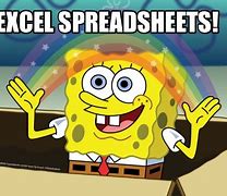 Image result for Excel Spreadsheet Meme