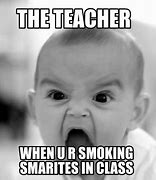 Image result for smoking teachers meme