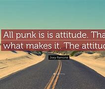 Image result for Joey Ramone Quote