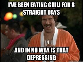 Image result for Funny Chili Memes
