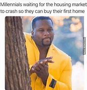 Image result for Real Estate Memes Truths