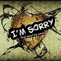 Image result for Sorry Wallpaper HD