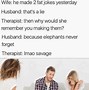 Image result for Funny Child Therapist Meme