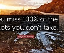 Image result for Take the Shot Quote