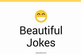 Image result for Beautiful Jokes