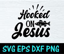 Image result for Hooked On Jesus Fishing Lure SVG