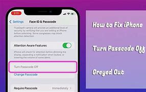 Image result for Turn Passcode Off Greyed Out