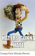 Image result for I'm Not a Hater Woody Meme