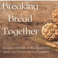 Image result for Breaking Bread Together