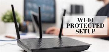 Image result for Wi-Fi Protected Setup