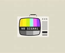 Image result for No Signal Picture
