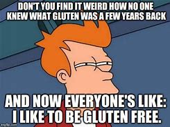 Image result for Gluten Tag Meme