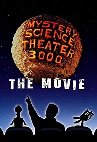Image result for Mystery Science Theater 3000