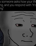 Image result for Depressed Face Meme