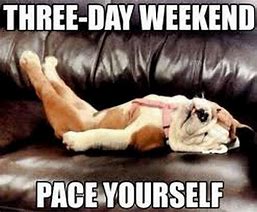 Image result for Weekend Memes for Work
