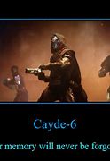 Image result for Cayde 6 Destiny 2 Memes