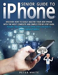 Image result for Seniors Guide to iPhone by Alan Norwood