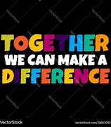 Image result for Difference It Can Make